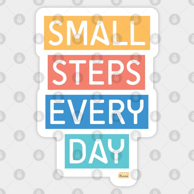 Small Steps Every Day Sticker by Joabit Draws